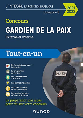 Concours Gardien de la paix - Tout-en-un - 2021-2022: Tout-en-un (2021-2022) (Fonction Publique d'É Concours Gardien de la paix - Tout-en-un - 2021-2022: Tout-en-un (2021-2022) (Fonction Publique d'É