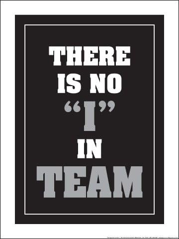 ALGRA There is NO I in Team 18" X 24" Poster