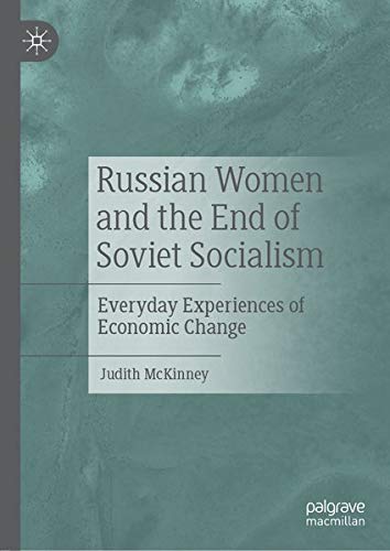 Buy Russian Women and the End of Soviet Socialism — BookShops.in
