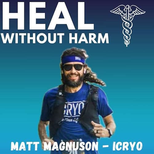 #37. Making Matt Healthy Again - Owner of iCRYO - Matt Magnuson cover art