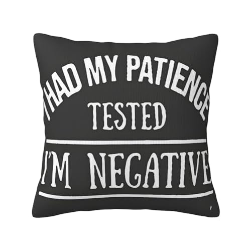 I had My Patience Tested I'm Negative Home Sofa Chair Bed