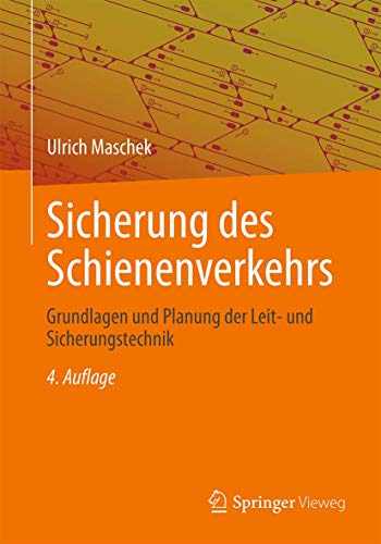 Preisvergleich Produktbild Sicherung des Schienenverkehrs: Grundlagen und Planung der Leit- und Sicherungstechnik