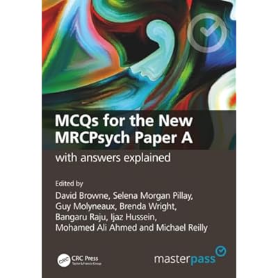 MCQs for the New MRCPsych Paper A with Answers Explained