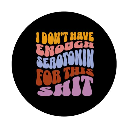 Not Enough Serotonin Sassy Sarcastic Women's Print PopSockets Swappable PopGrip, Black - Image 3