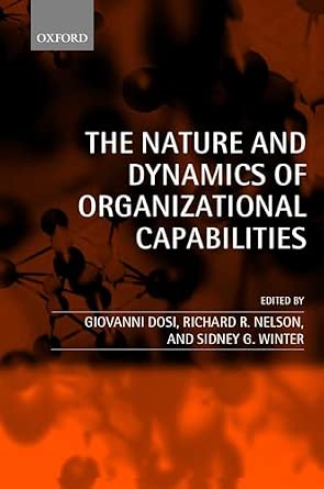 The Nature And Dynamics Of Organizational Capabilities-Wow! eBook