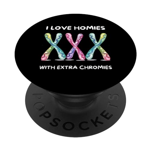 Down Syndrome Awareness - I Love Homies With Extra Chromies PopSockets Standard PopGrip