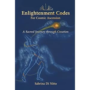 Enlightenment Codes for Cosmic Ascension: A Sacred Journey through Creation