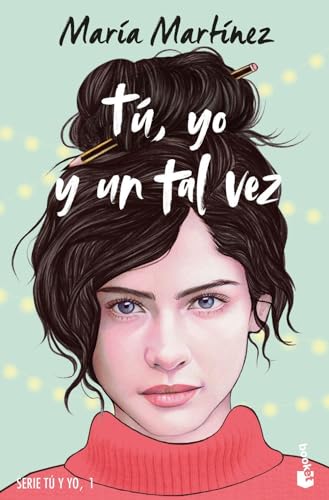 Tú, yo y un tal vez:...