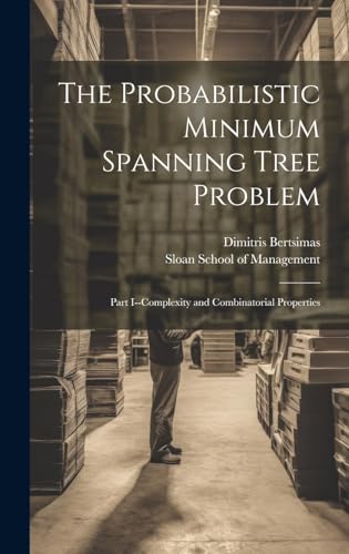 The Probabilistic Minimum Spanning Tree Problem: Part I--complexity and Combinatorial Properties