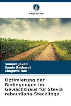 Paperback Optimierung der Bedingungen im Gewächshaus für Stevia rebaudiana-Stecklinge [German] Book