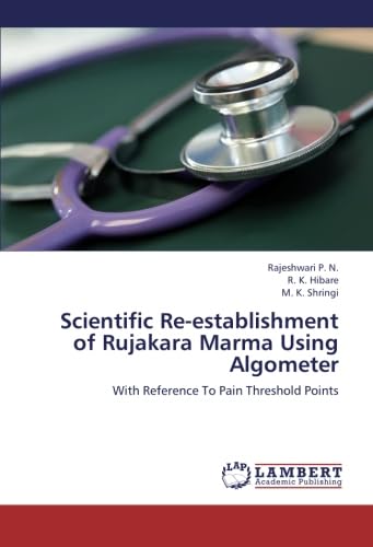 Scientific Re-establishment of Rujakara Marma Using Algometer: With Reference To Pain Threshold Points
