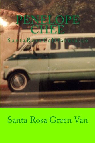 Penelope CheeSanta Rosa Green Van: SantaRosaSonoma.com: Volume 2 (Santa Rosa California)