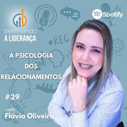 #29 - A Psicologia dos Relacionamentos