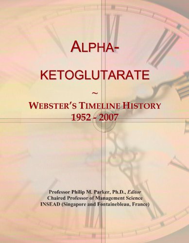 Alpha-ketoglutarate: Webster's Timeline History, 1952 - 2007