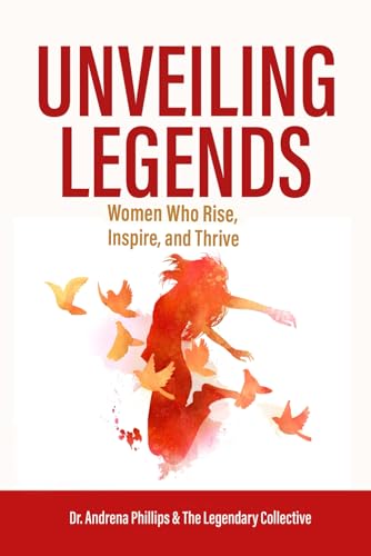 Unveiling Legends: Women Who Rise, Inspire, and Thrive
