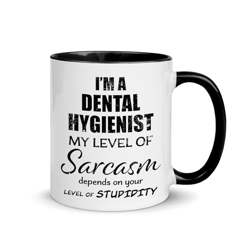Dental Hygienist Mug - My Level of Sarcasm Coffee Cup Black Accent Color for Dental School Clinic National Dentist Dentistry Operator - Gifts for His Her Birthday - 11oz