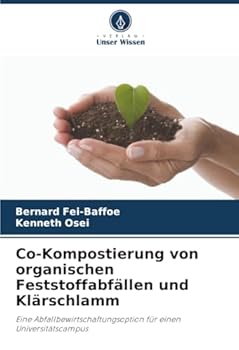 Co-Kompostierung von organischen Feststoffabfällen und Klärschlamm (German Edition)