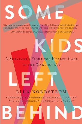 Some Kids Left Behind: A Survivor's Fight for Health Care in the Wake of 9/11