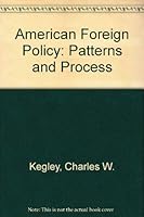 American Foreign Policy: Patterns and Process 0333555503 Book Cover