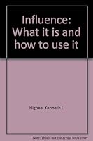 Influence: What it is and how to use it 0842507485 Book Cover