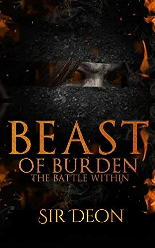 Beast of Burden: The Battle Within (English Edition)