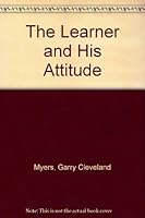 The Learner and His Attitude B002LZDU0O Book Cover