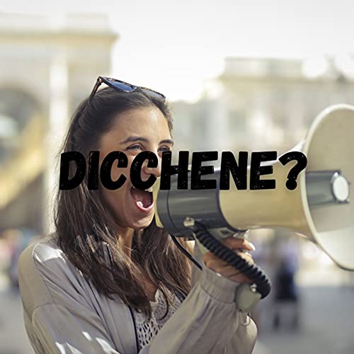 DICCHENE?
