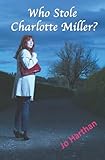 Who Stole Charlotte Miller?