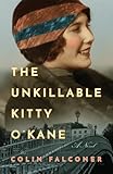 The Unkillable Kitty O'Kane: A Novel