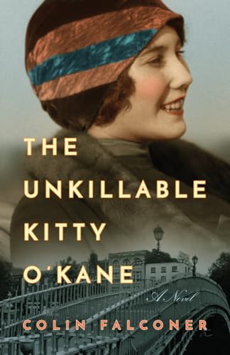 The Unkillable Kitty O'Kane: A Novel