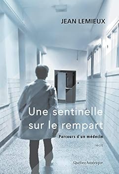 Paperback Une Sentinelle Sur le Rempart. Parcours d'un Medecin [French] Book
