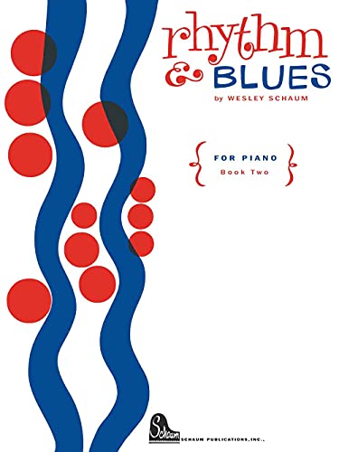 WESLEY SCHAUM: RHYTHM AND BLUES BOOK 2 PIANO