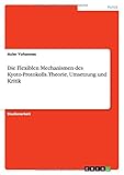 Die Flexiblen Mechanismen des Kyoto-Protokolls. Theorie, Umsetzung und Kritik - Asier Yohannes