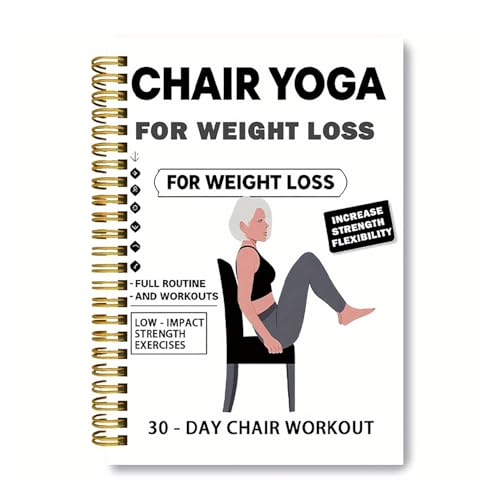 30-Day Chair Yoga for Weight Loss Spiral Notebook