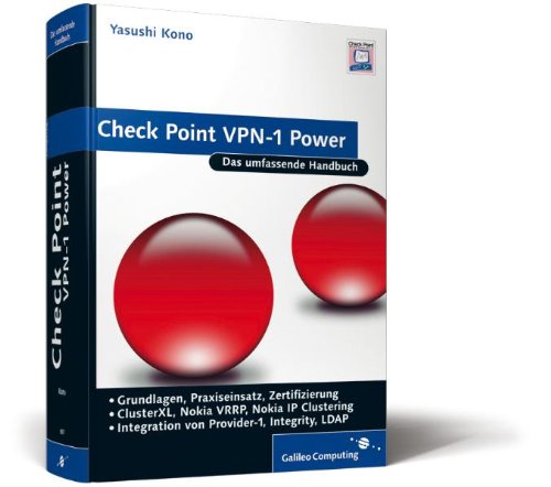 Check Point VPN-1 Power: Das umfassende Handbuch (Galileo Computing)