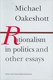Rationalism in Politics and Other Essays