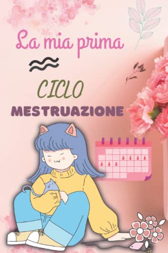 La mia prima ciclo mestruazione: Mestruazioni. La forza di guarigione del ciclo mestruale dal menarca alla menopausa. Il mio periodo, Diario delle ... mensile| Tracciatore del ciclo mestruale,