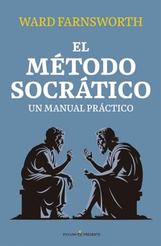 EL MÉTODO SOCRÁTICO: UN MANUAL PRÁCTICO (ENSAYO)