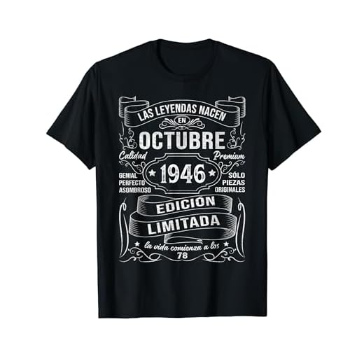 Las Leyendas Nacen En Octubre 1946 Regalo 78 Años Cumpleaños Camiseta