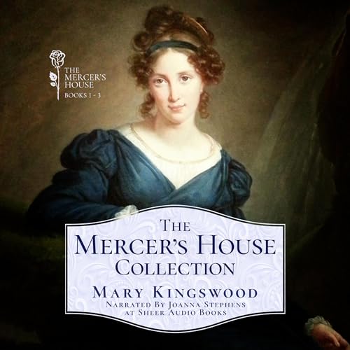 The Mercer's House Collection by Mary Kingswood episode artwork