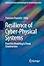Produktbild Resilience of Cyber-Physical Systems: From Risk Modelling to Threat Counteraction (Advanced Sciences and Technologies for Security Applications)