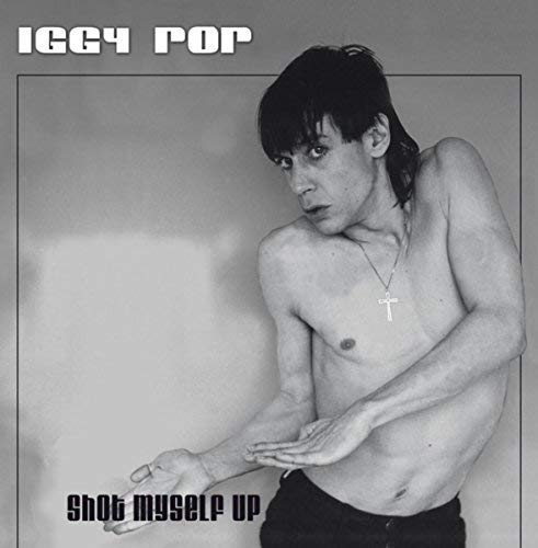 Album Art for Shot Myself Up by Iggy Pop