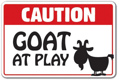 Caution Goat At Play Sign Animal Farm Country Parking | Indoor/Outdoor | 12" Tall Plastic Sign #TOP19