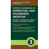 Oxford Handbook of Expedition and Wilderness Medicine
