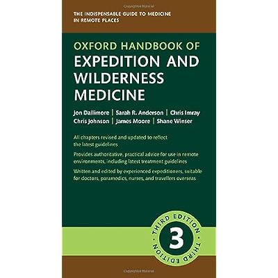 Oxford Handbook of Expedition and Wilderness Medicine