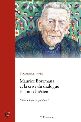 Maurice Borrmans et la crise du dialogue islamo-chrétien: L'islamologie en question ?