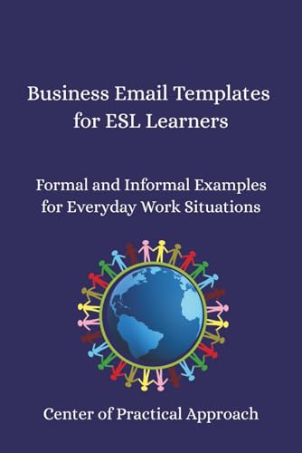 Business Email Templates for ESL Learners: Formal and Informal Examples