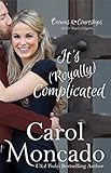 It's (Royally) Complicated: A Contemporary Christian Romance (Crowns & Courtships Book 9)