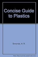 Concise Guide to Plastics 0278918506 Book Cover