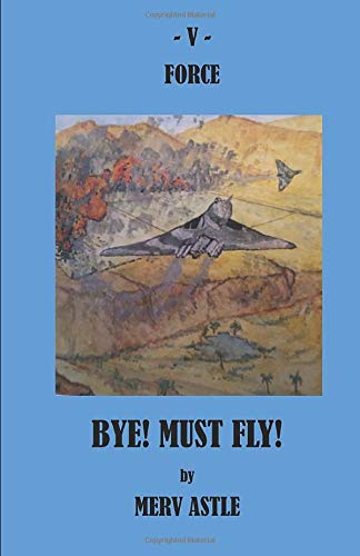 Bye! Must Fly! (V-Force Fiction)